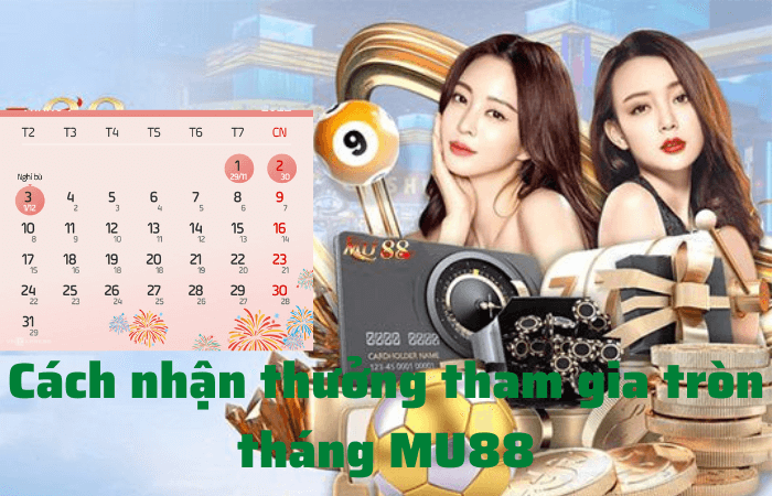 Thưởng tham gia tròn tháng